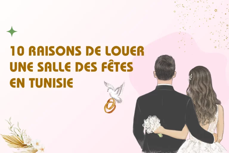 10 raisons pour louer une salle de mariage à Tunis - Salle des fêtes