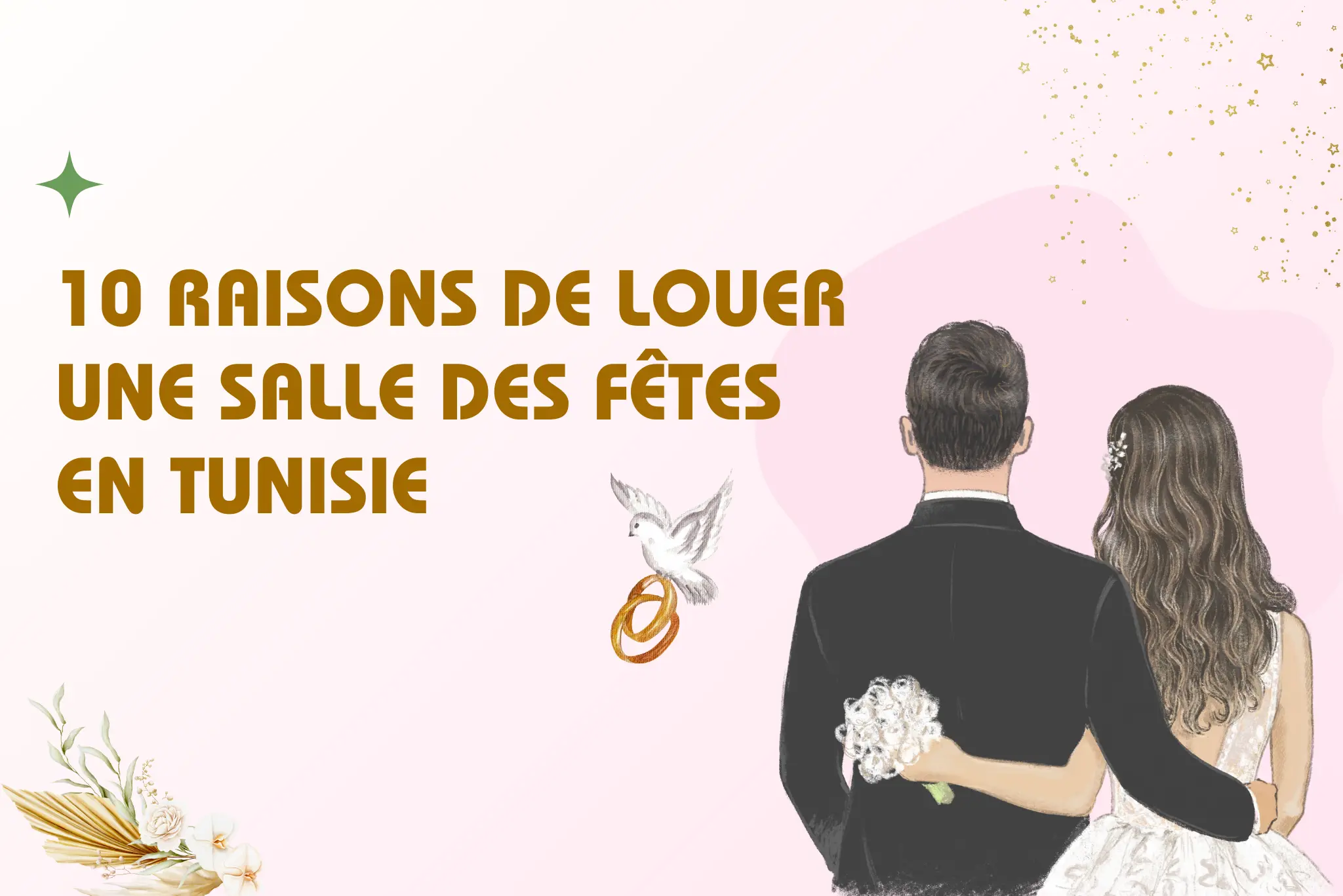 10 raisons pour louer une salle de mariage à Tunis - Salle des fêtes